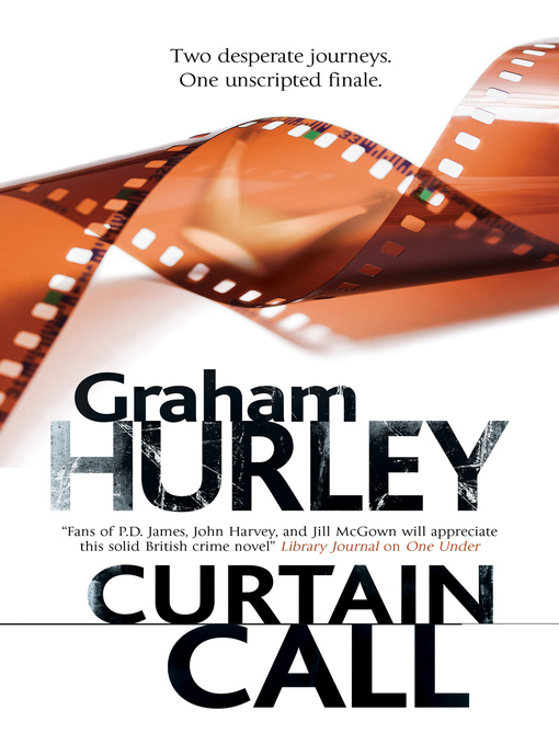 Title details for Curtain Call by Graham Hurley - Available